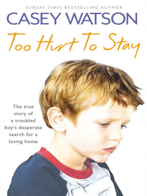 Title details for Too Hurt to Stay by Casey Watson - Available